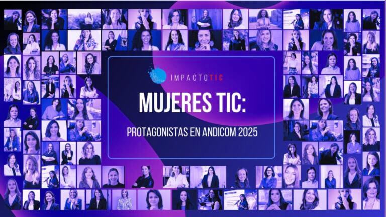 Mujeres TIC protagonistas en Andicom 2025